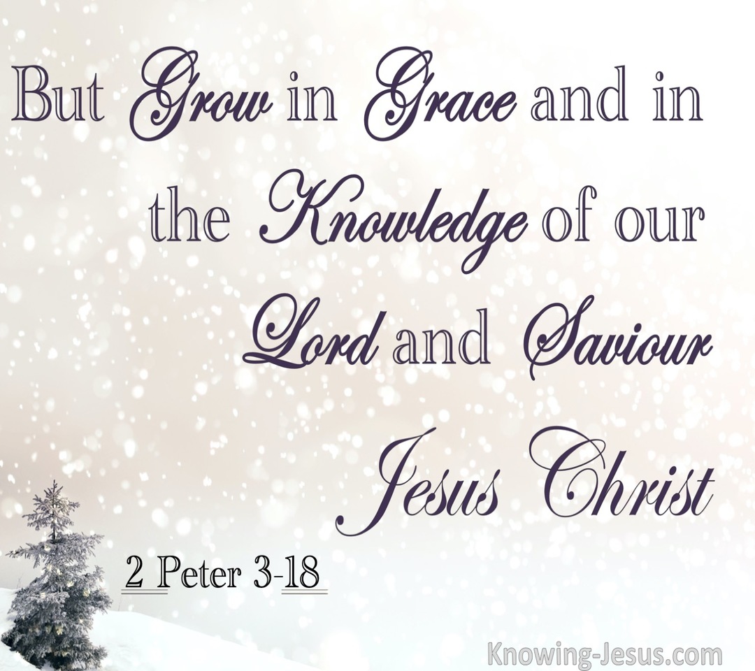2 Peter 3:18 Grow In Grace And In Knowledge of Jesus Christ (purple)